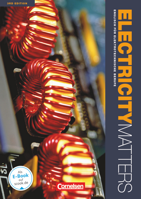Electricity Matters - Englisch für elektrotechnische Berufe - Third Edition - A2-B2 - Michael Benford, Kenneth Thomson, Wolf-Rainer Windisch