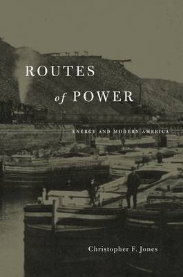 Routes of Power -  Jones Christopher F. Jones