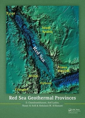 Red Sea Geothermal Provinces -  Nassir Al Arifi,  Abdulaziz M Al-Bassam, Mumbai D. (Indian Institute of Technology Bombay  India) Chandrasekharam,  Aref Lashin
