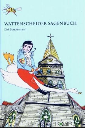 Wattenscheider Sagenbuch - Dirk Sondermann