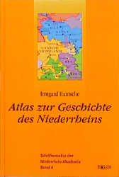 Atlas zur Geschichte des Niederrheins - Irmgard Hantsche