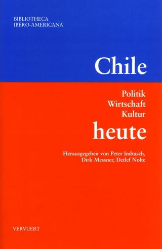 Chile heute - Peter Imbusch; Dirk Messner; Detlef Nolte