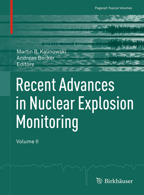 Recent Advances in Nuclear Explosion Monitoring - 
