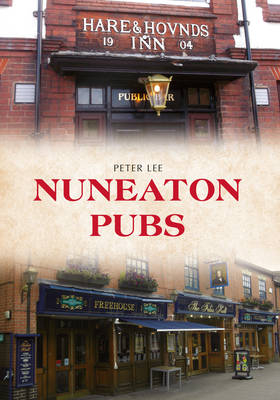 Nuneaton Pubs -  Peter Lee