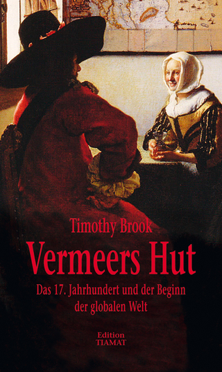Vermeers Hut - Timothy Brook; Klaus Bittermann