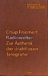 Radiowelten - Chup Friemert