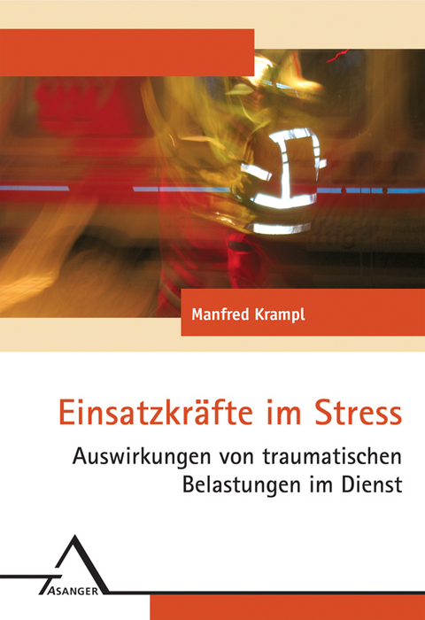 Einsatzkräfte im Stress - Manfred Krampl