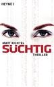 Süchtig - Matt Richtel
