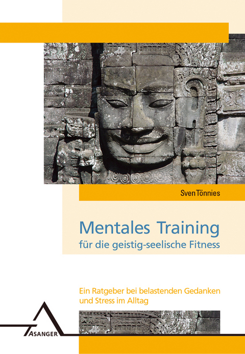Mentales Training für die geistig-seelische Fitness - Sven Tönnies