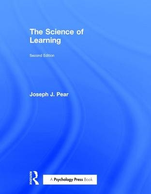 The Science of Learning -  Joseph J. Pear