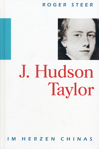 J. Hudson Taylor - Roger Steer
