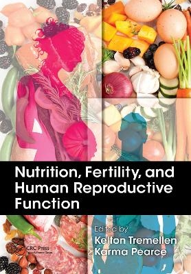 Nutrition, Fertility, and Human Reproductive Function - 