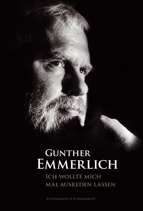 ICH WOLLTE MICH MAL AUSREDEN LASSEN (Teil 1 der Autobiografie, Hardcover) - Gunther Emmerlich