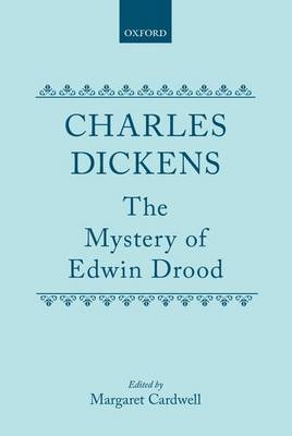 The Mystery of Edwin Drood - Charles Dickens; Margaret Cardwell