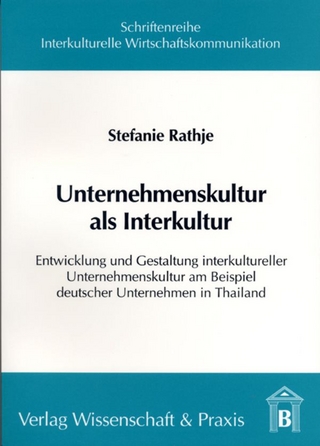 Unternehmenskultur als Interkultur. - Stefanie Rathje