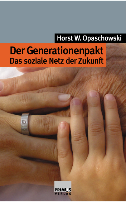 Der Generationenpakt - Horst W Opaschowski