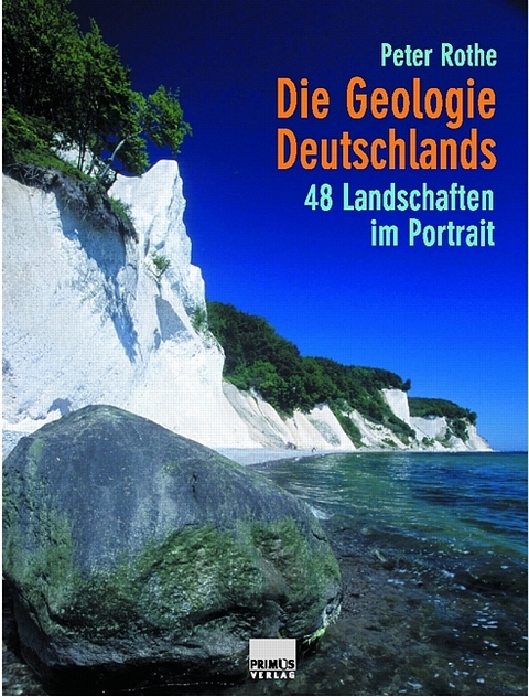 Die Geologie Deutschlands - Peter Rothe