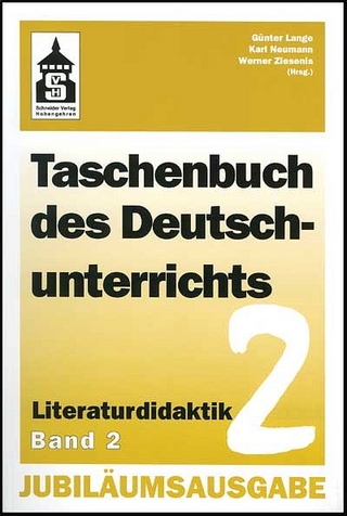 Taschenbuch des Deutschunterrichts Band 2 - Günter Lange; Karl Neumann; Werner Ziesenis
