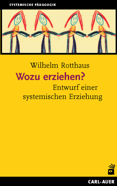 Wozu erziehen? - Wilhelm Rotthaus