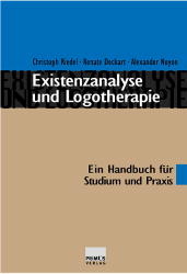 Existenzanalyse und Logotherapie - Christoph Riedel, Renate Deckart, Alexander Noyon