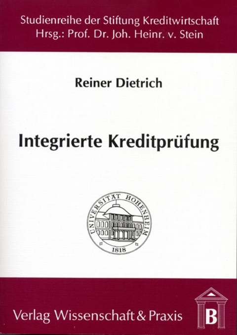 Integrierte Kreditprüfung. - Reiner Dietrich