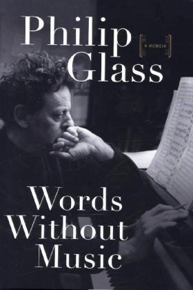 Words Without Music - Philip Glass