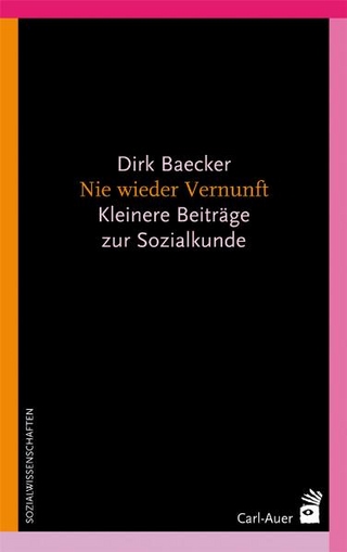 Nie wieder Vernunft - Dirk Baecker