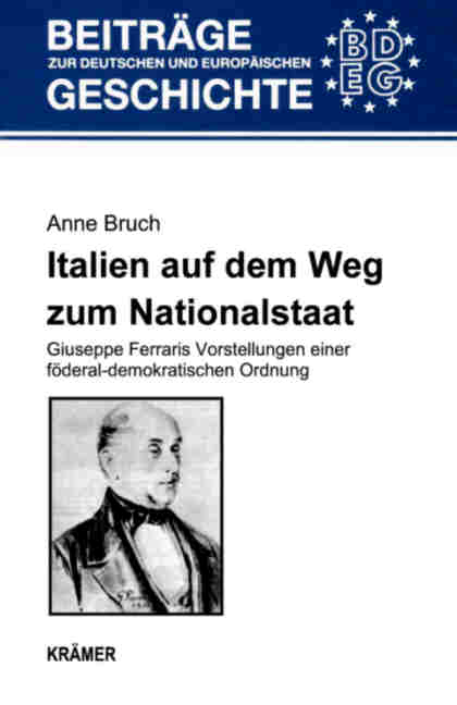 Italien auf dem Weg zum Nationalstaat - Anne Bruch
