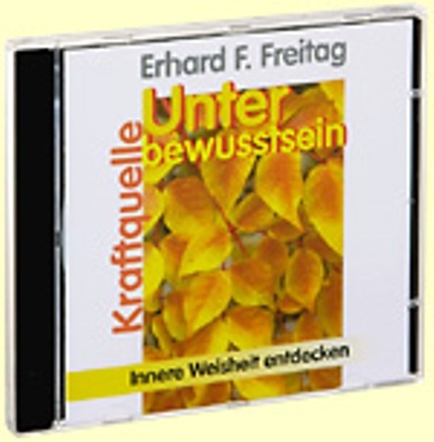 Kraftquelle Unterbewußtsein. CD (AV) - Erhard F Freitag