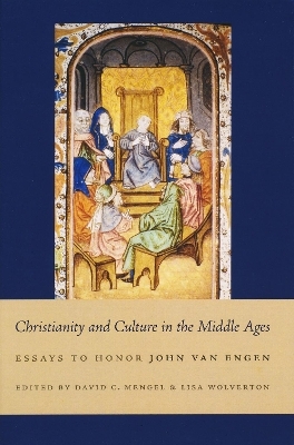 Christianity and Culture in the Middle Ages - David Mengel; Lisa Wolverton