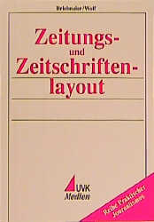 Zeitungs- und Zeitschriftenlayout - Peter Brielmaier, Eberhard Wolf