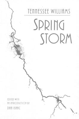 Spring Storm - Tennessee Williams; Dan Isaac