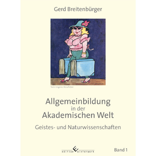 Allgemeinbildung in der Akademischen Welt - Gerd Breitenbürger