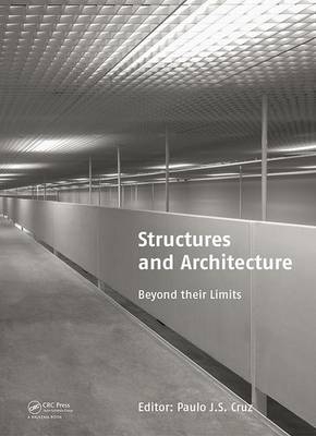 Structures and Architecture - University of Minho Paulo J. (School of Architecture, Braga, Portugal) Cruz