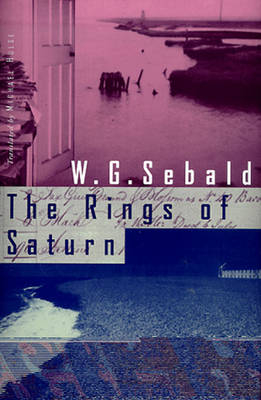 The Rings of Saturn - W. G. Sebald