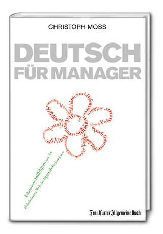 Deutsch für Manager - Christoph Moss