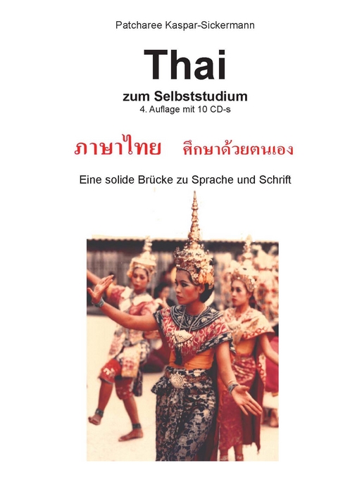 Thai zum Selbststudium mit 10 CDs - Patcharee Kaspar-Sickermann
