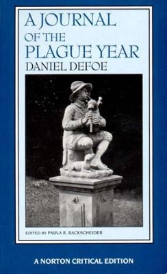 A Journal of the Plague Year - Daniel Defoe; Paula R. Backsheider