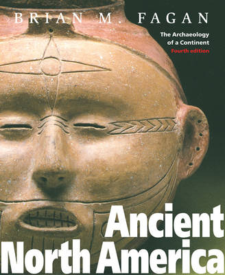 Ancient North America - Professor of Anthropology Brian M Fagan