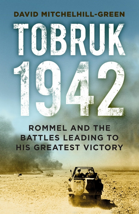 Tobruk 1942 -  David Mitchelhill-Green