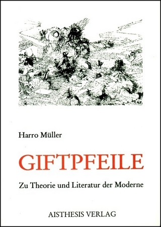Giftpfeile - Harro Müller