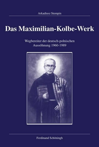 Das Maximilian-Kolbe-Werk - Arkadiusz Stempin