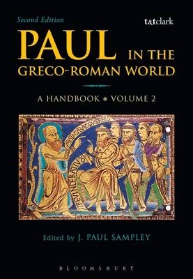 Paul in the Greco-Roman World: A Handbook -  Sampley J. Paul Sampley