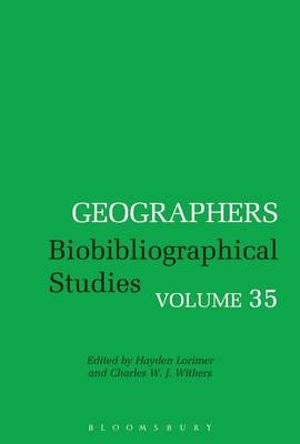 Geographers - Withers Charles W. J. Withers; Lorimer Hayden Lorimer