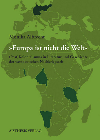 Europa ist nicht die Welt - Monika Albrecht