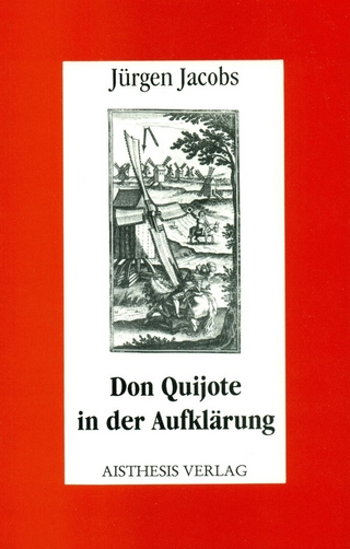 Don Quijote in der Aufklärung - Jürgen Jacobs