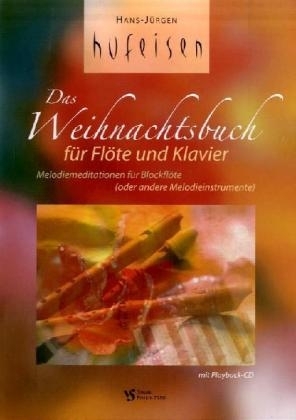 Das Weihnachtsbuch für Blockflöte und Klavier, m. Audio-CD - Hans-Jürgen Hufeisen