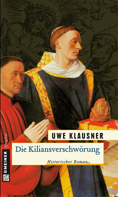 Die Kiliansverschwörung - Uwe Klausner