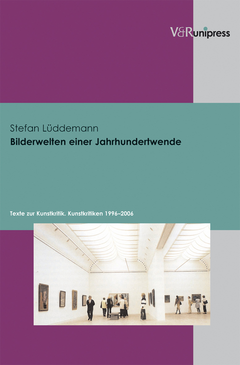 Bilderwelten einer Jahrhundertwende - Stefan Lüddemann