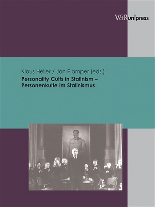 Personality Cults in Stalinism ? Personenkulte im Stalinismus - Jan Plamper; Klaus Heller